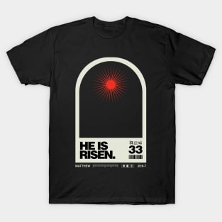 He Is Risen T-Shirt